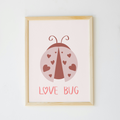 Love Bug Print