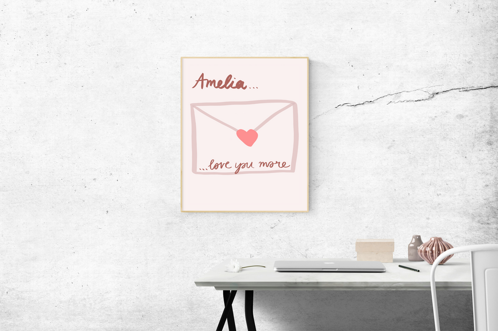 Love You More Print