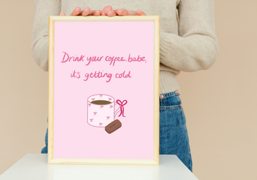 Drink Coffee Reminder Print
