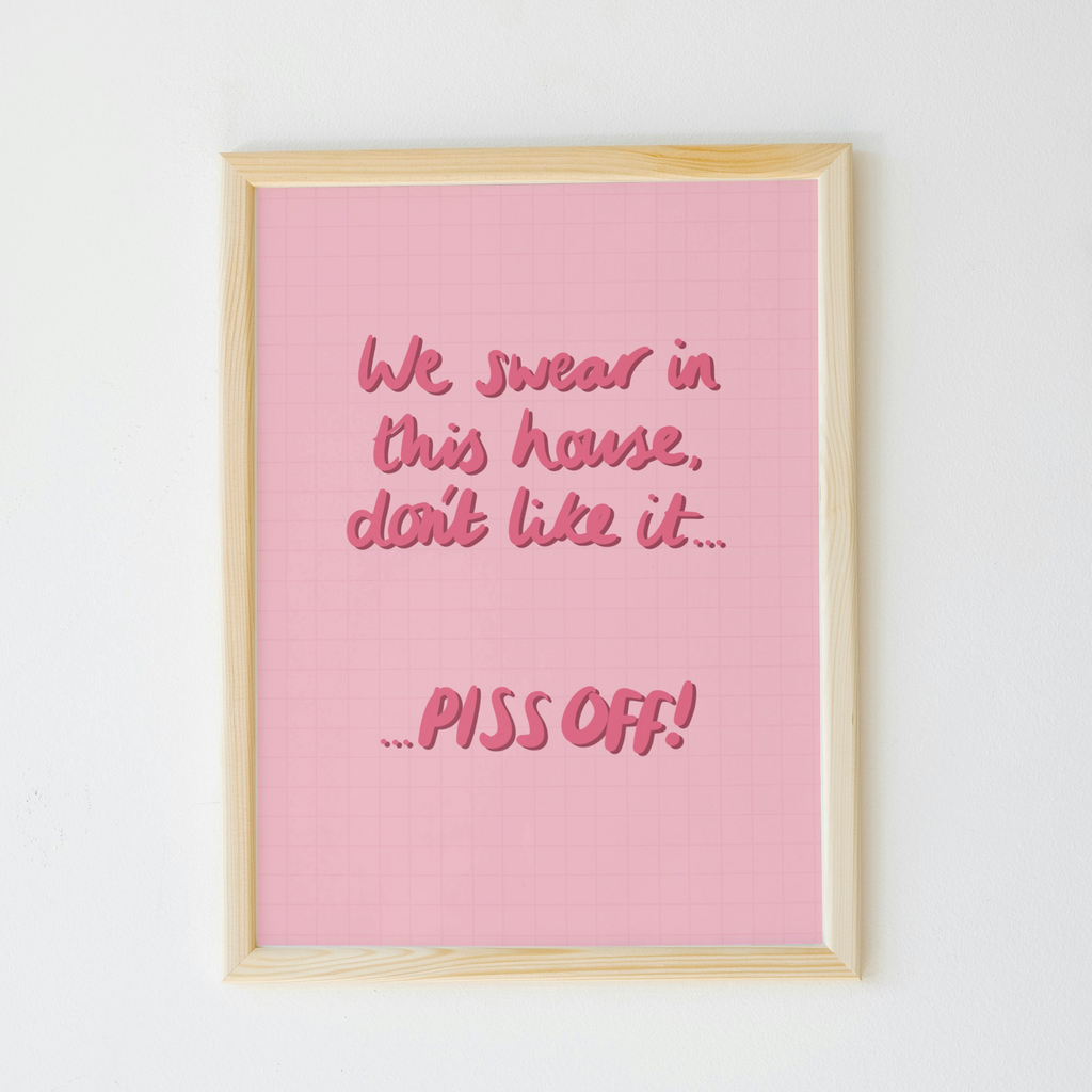 In This House We Swear… Print