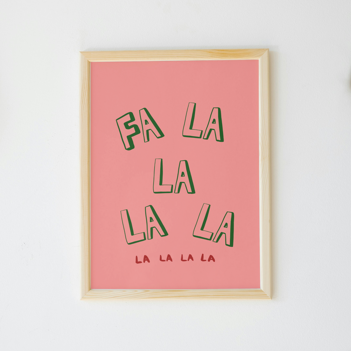 Fa La La Print