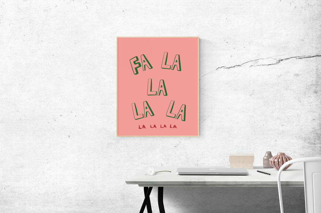 Fa La La Print