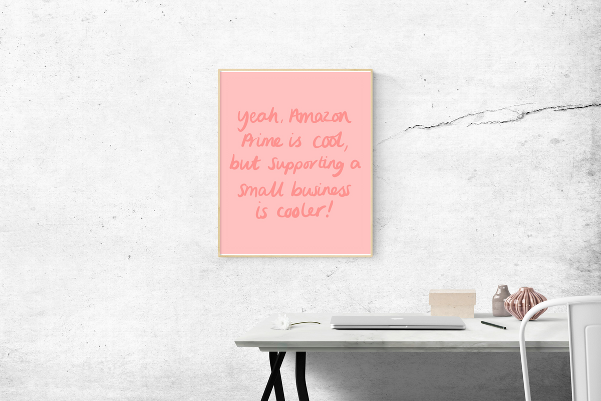 Supporting Small is Cooler Print
